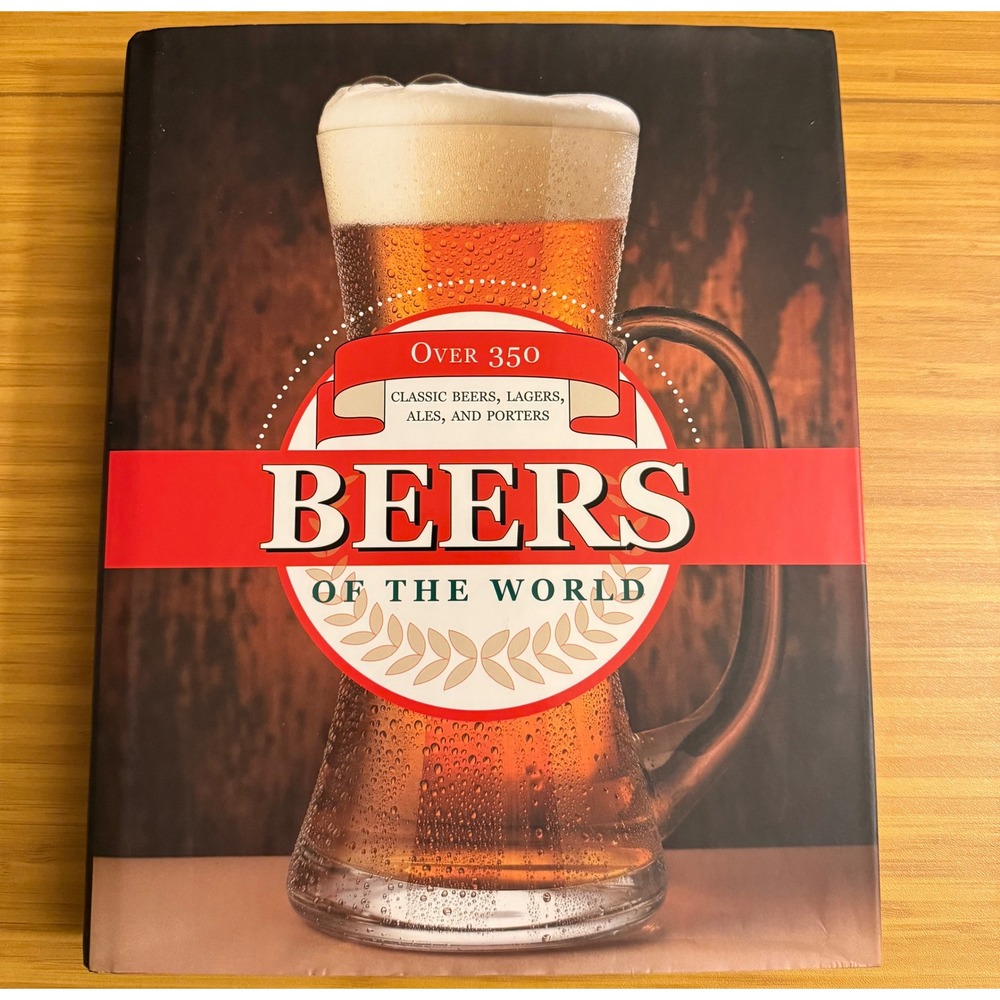 Beers of the World Book Classic Beers Lagers Ales Porters Over 350‎ Varieties